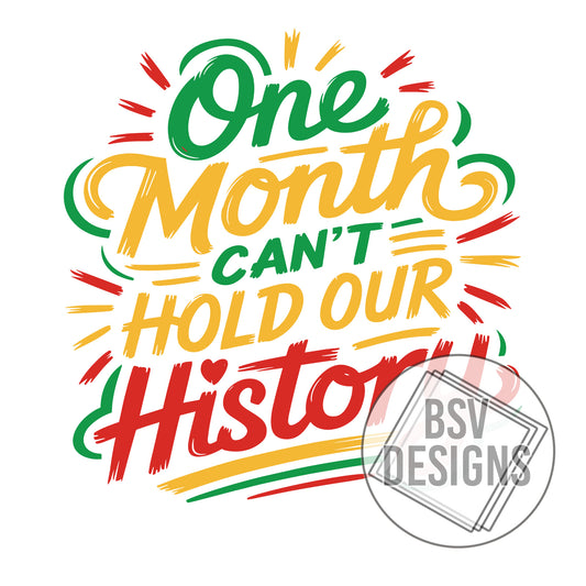 One Month can’t hold our history