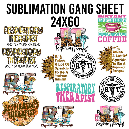 Respiratory Therapist Sublimation 24x60 Gang Sheet
