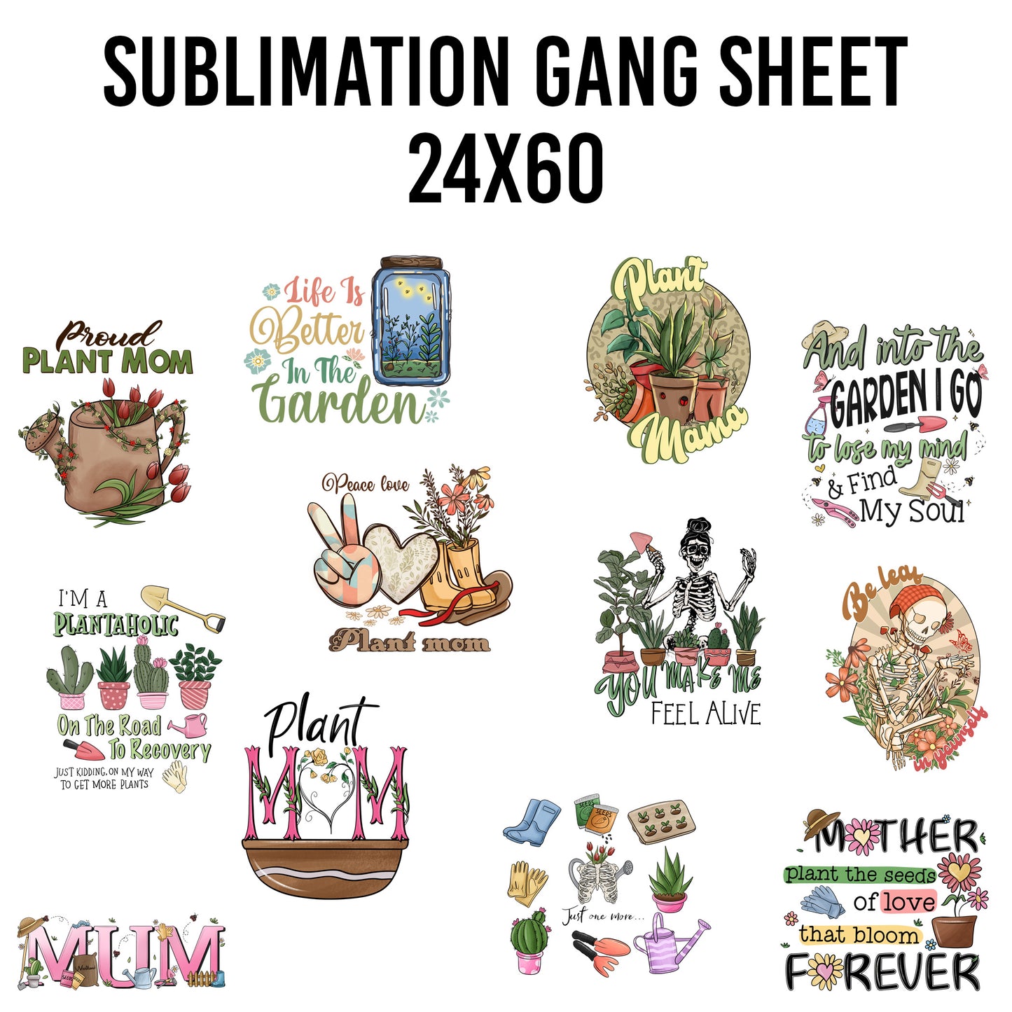 Plant Mom Sublimation 24x60 Gang Sheet
