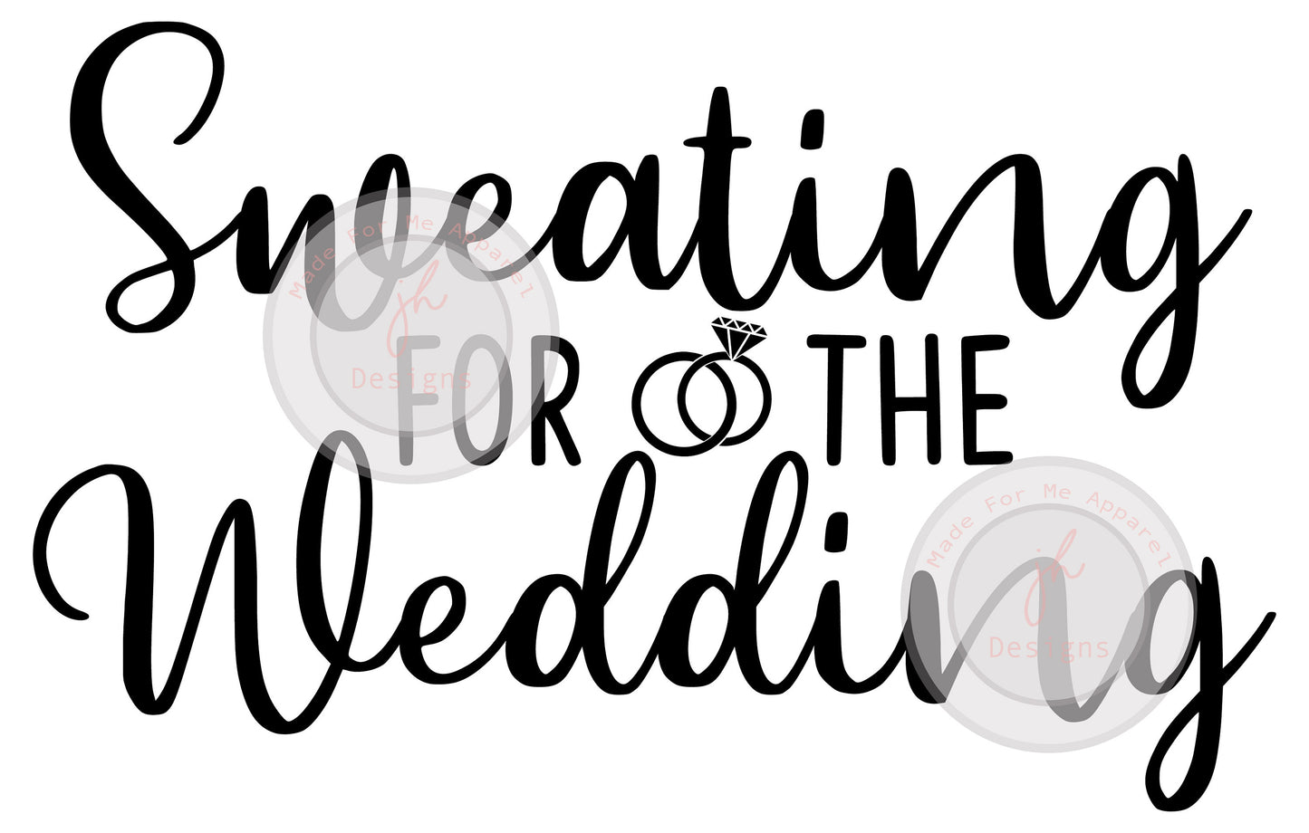 Sweating For The Wedding SVG File