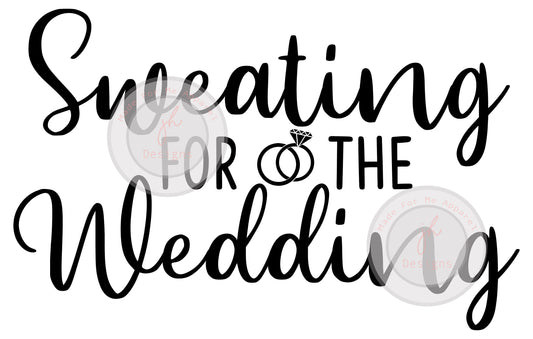 Sweating For The Wedding SVG File
