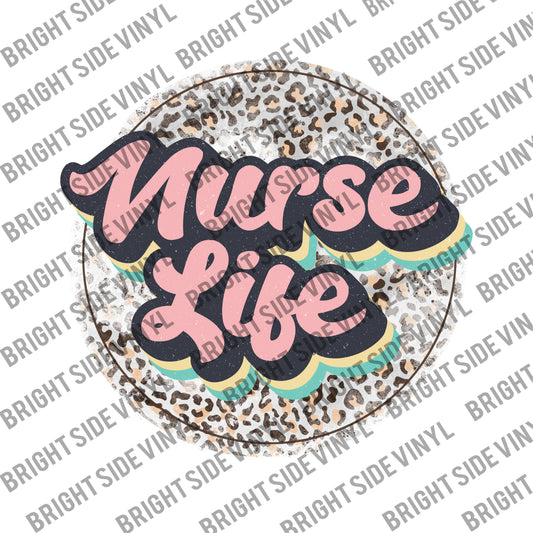 Nurse Life (Sublimation Transfer)