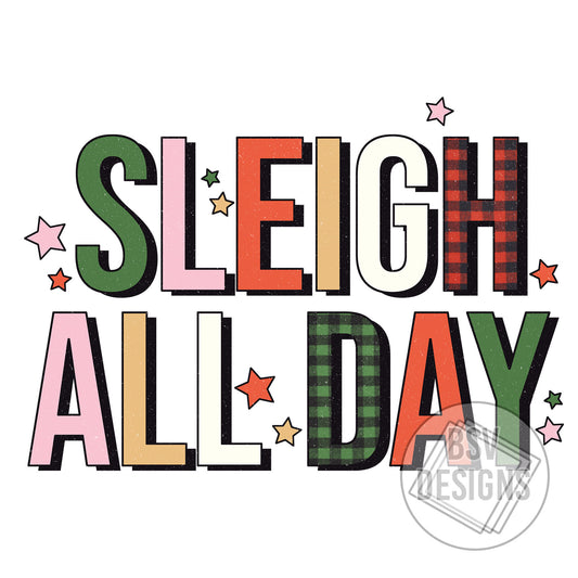 Sleigh All Day Live Sale