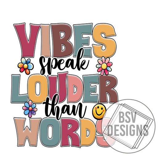 Vibes Speak Louder