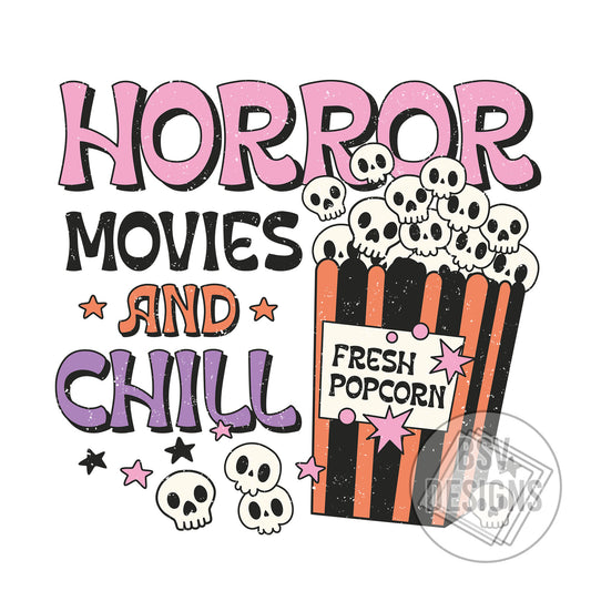 Horror Movies And Chill (Sublimation Transfer)