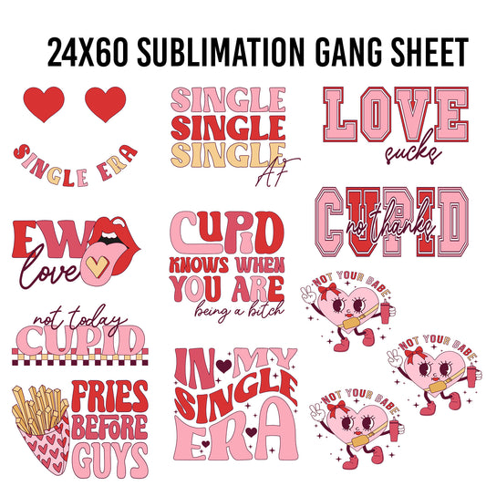 Anti- Valentines Sublimation 24x60 Gang Sheet