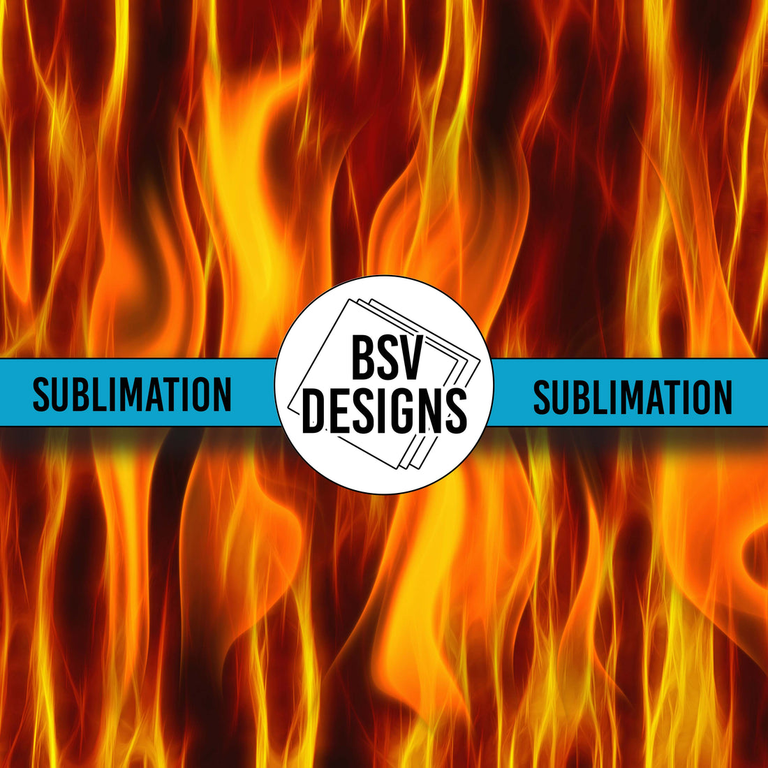 Fire Flame Sublimation Sheet – Bright Side Vinyl