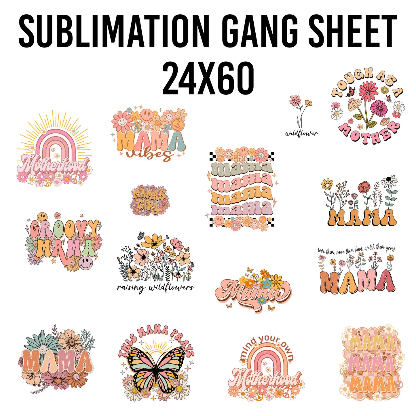 Retro Mama Sublimation 24x60 Gang Sheet