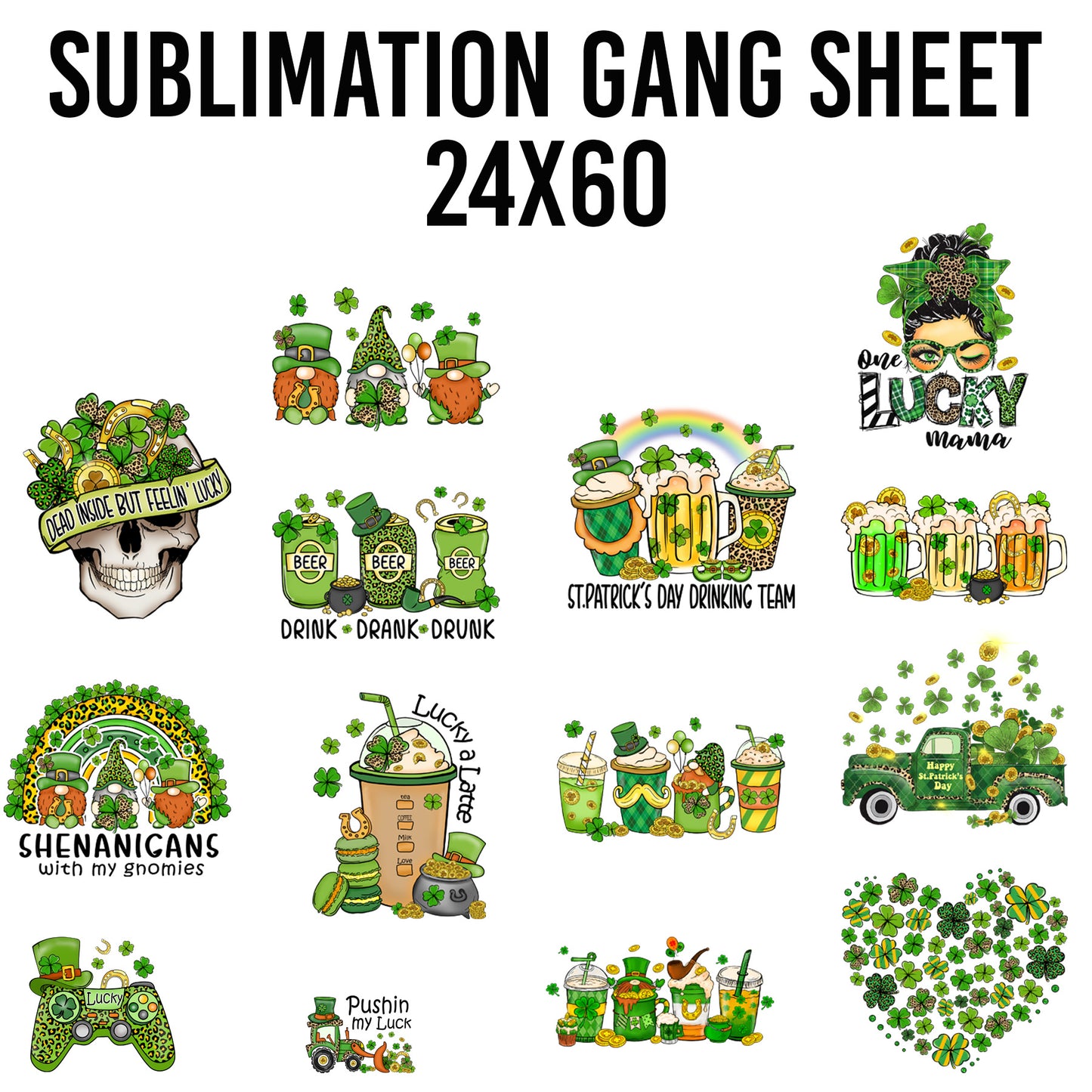St. Patrick's Day #1 Sublimation 24x60 Gang Sheet