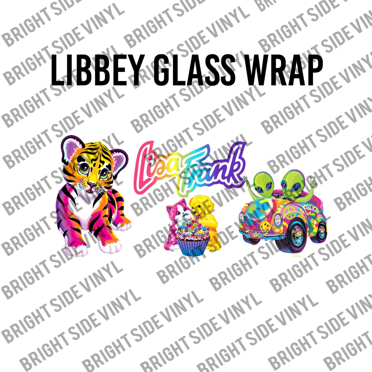 Lisa Frank (Libbey Glass Wrap)