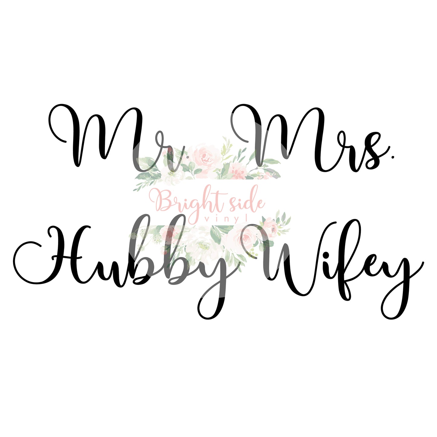 Mr. Mrs. Hubby Wifey svg file
