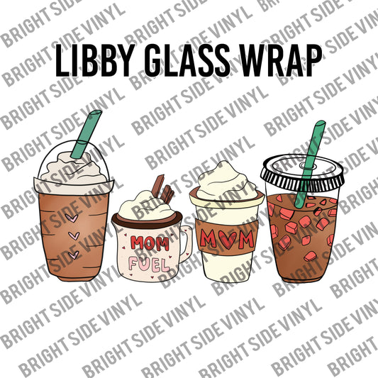 Mom Fuel (Libby Glass Wrap)