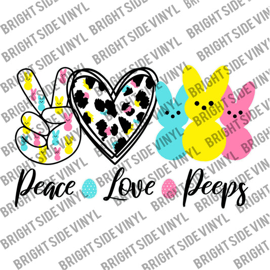Peace love Peeps  (Sublimation Transfers)
